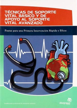 Técnicas de soporte vital básico [Paperback] Ponce Gutiérrrez, José Antonio