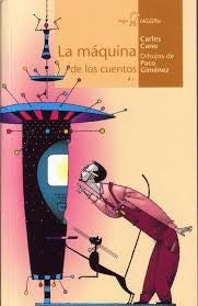 La maquina de los cuentos [Paperback] Cano, Carles and Giménez, Paco