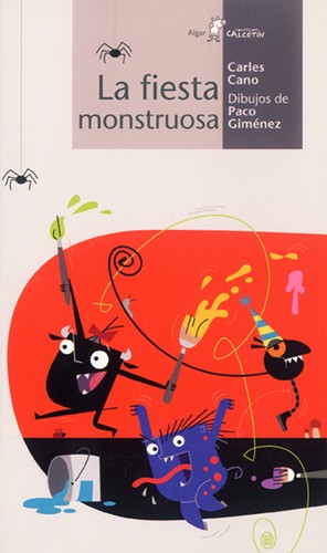 La Fiesta Monstruosa [Paperback] Cano, Carles and Giménez, Paco