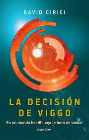 La Decisión de Viggo [Paperback] Cirici, David and Broseta Fandos, Teresa