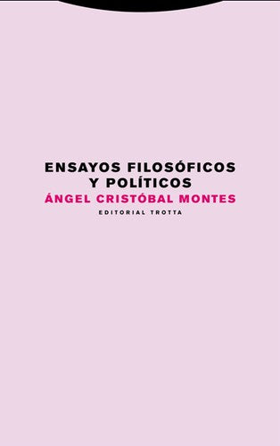 Ensayos filosóficos y politicos [Paperback] Cristobal Montes, Angel