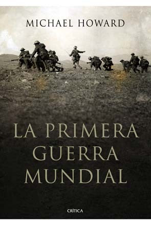La primera guerra mundial [Paperback] Michael Howard