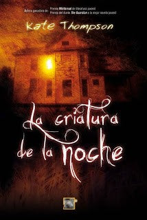 La criatura de la noche (Spanish Edition) [Hardcover] Thompson, Kate