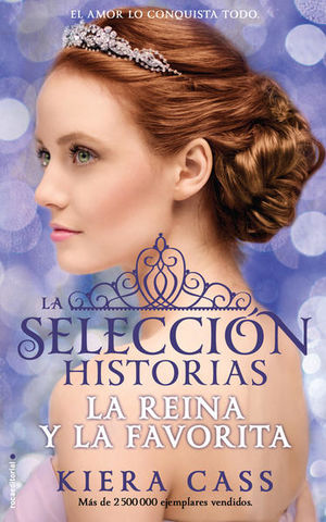 REINA Y LA FAVORITA, LA (HISTORIAS DE LA