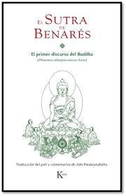 El sutra de Benarés (Portada puede variar): El primer discurso del Buddha [Paperback] El Buddha and Ado Parakranabahu