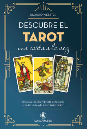 DESCUBRE EL TAROT, UNA CARTA A LA VEZ