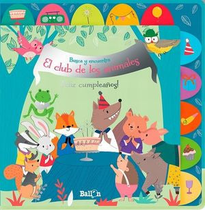 El club de los animales. ¡Feliz cumpleaños! / Busca y encuentra (Pasta Dura) | Ballon Media