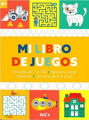 Mi libro de juegos 6+ | Enrique Ballon Aguirre | Ballon Media