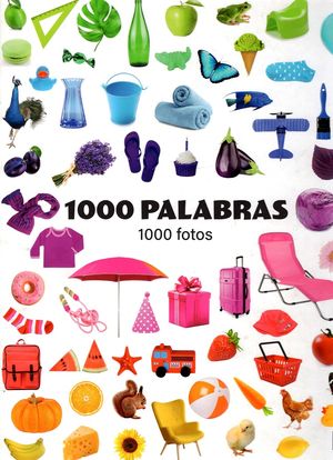 1000 Palabras 1000 fotos / Pd.