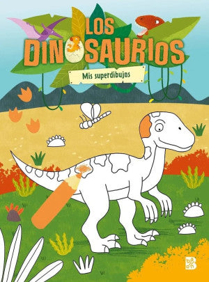 Los dinosaurios. Mis superdibujos | Ballon Ediciones