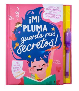 ¡Mi pluma guarda mi secretos! (Pasta Dura) | Yoyo Books Ediciones
