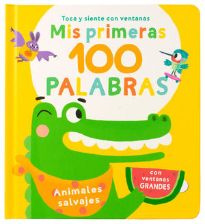Mis primeras 100 palabras. Animales salvajes / Pd.