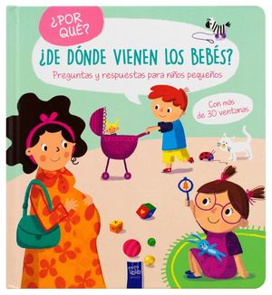¿Por qué?. ¿De dónde vienen los bebés? / Pd.