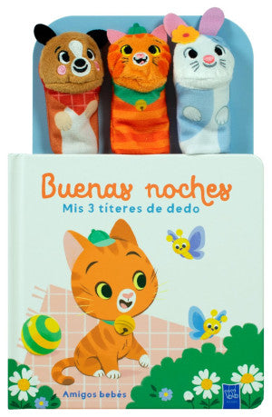 Buenas noches. Mis 3 títeres de dedo: Amigos bebés / Pd.