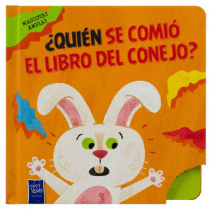 Mascotas amigas: ¿ Quién se comió el libro del Conejo? / Pd.