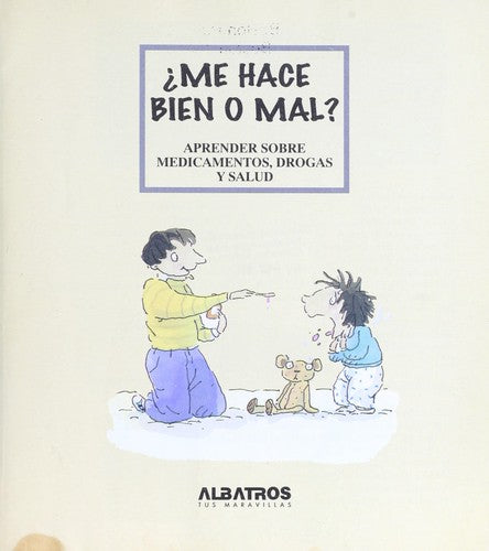 Me hacen bien o mal? [Paperback]