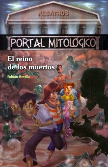 El reino de los muertos. Portal mitológico | Fabian Sevilla | Albatros Infantil