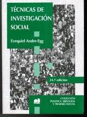 TECNICAS DE INVESTIGACION SOCIAL [Paperback] Ezequiel Ander Egg