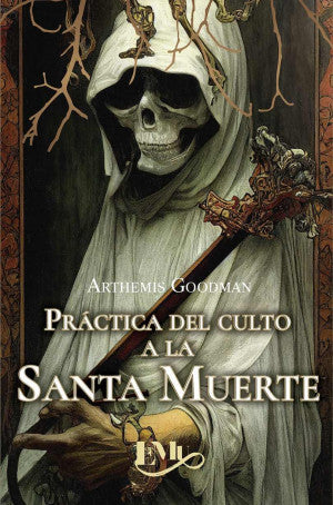 PRACTICA DEL CULTO A LA SANTA MUERTE