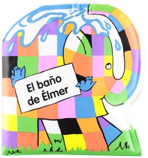 El baño de Elmer ( Libro de baño)