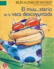 El Muu... Sterio de la vaca descoyuntada