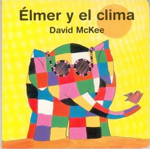 Elmer y el clima / Pd.