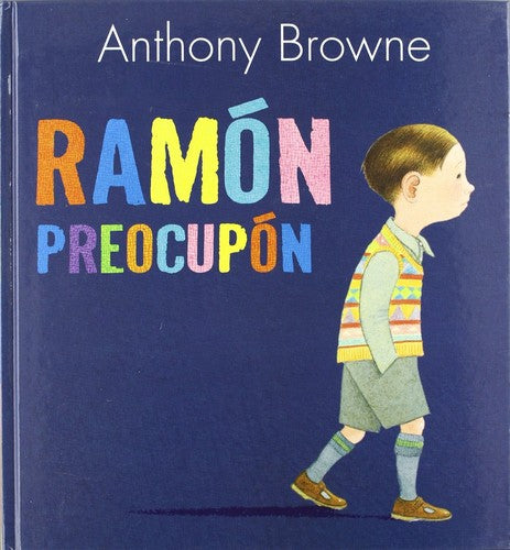 Ramon Preocupon [Hardcover] Anthony Browne