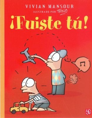 ¡Fuiste tu!