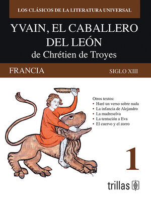 YVAIN, EL CABALLERO DEL LEON DE CHRETIEN DE TROYES | ZAPATA, LUIS | Trillas