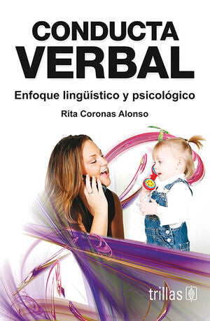 CONDUCTA VERBAL | CORONAS ALONSO, RITA | Trillas