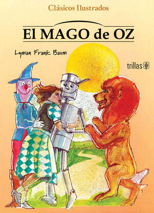 EL MAGO DE OZ | BAUM, LYMAN FRANK | Trillas