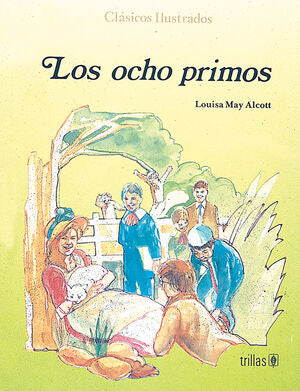 LOS OCHO PRIMOS | ALCOTT MAY, LOUISA | Trillas