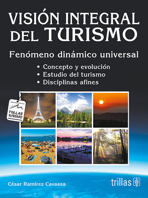 VISION INTEGRAL DEL TURISMO | RAMIREZ CAVASSA, CESAR | Trillas