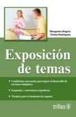 EXPOSICION DE TEMAS | ALEGRIA DE LA COLINA, MARGARITA; RODRIGUEZ, TOMAS | Trillas