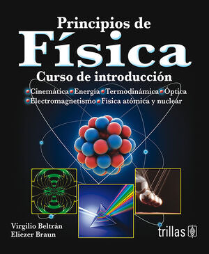 PRINCIPIOS DE FISICA. LIBRO | BELTRAN LOPEZ, VIRGILIO; BRAUN, ELIEZER | Trillas