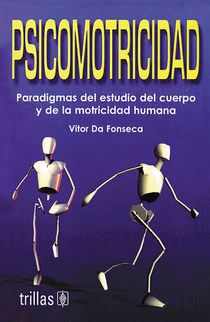 PSICOMOTRICIDAD | DA FONSECA, VITOR | Trillas