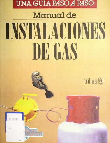 Manual De Instalaciones De Gas [Paperback] Luis Lesur Esquivel