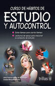 CURSO DE HABITOS DE ESTUDIO Y AUTOCONTROL | ADUNA MONDRAGON, ALMA PATRICIA; MARQUEZ SERRANO, ENEIDA | Trillas
