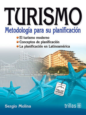TURISMO: METODOLOGIA PARA SU PLANIFICACION | Molina, Sergio | Trillas