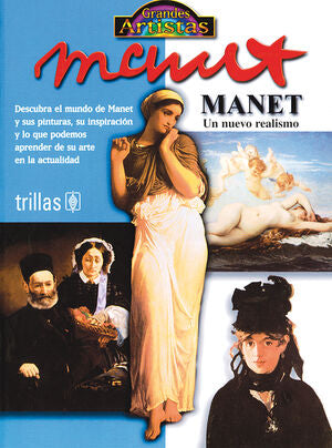 MANET. UN NUEVO REALISMO | SPENCE, DAVID | Trillas