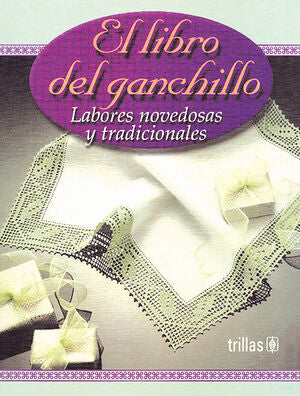 EL LIBRO DEL GANCHILLO | CHRISTOPHORUS | Trillas