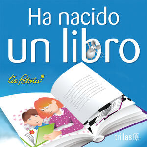 HA NACIDO UN LIBRO | ROBLES BOZA, EDUARDO | Trillas