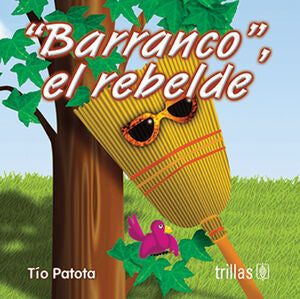 BARRANCO, EL REBELDE | ROBLES BOZA, EDUARDO | Trillas