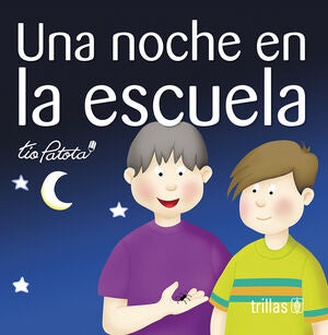 UNA NOCHE EN LA ESCUELA | ROBLES BOZA, EDUARDO | Trillas