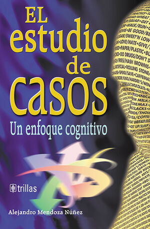EL ESTUDIO DE CASOS | MENDOZA NUÑEZ, ALEJANDRO | Trillas