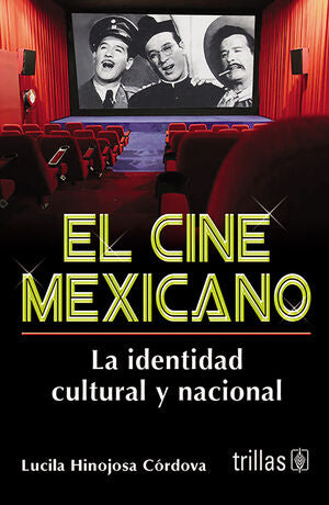 EL CINE MEXICANO | HINOJOSA CORDOVA, LUCILA | Trillas