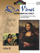 LEONARDO DA VINCI. UNA INTRODUCCION A LA VIDA Y OBRA DEL ARTISTA | MASON, ANTONY | Trillas