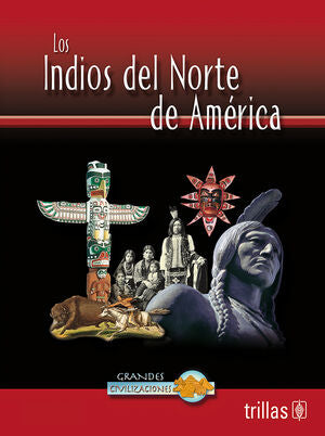 LOS INDIOS DEL NORTE DE AMERICA | CLARE, JOHN D. | Trillas