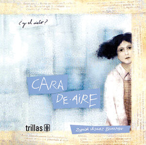 CARA DE AIRE | VASQUEZ BEVERAGGI, ZORAIDA | Trillas