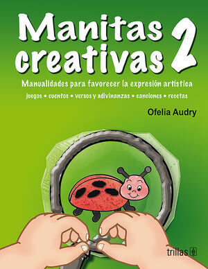 MANITAS CREATIVAS 2 | AUDRY, OFELIA | Trillas